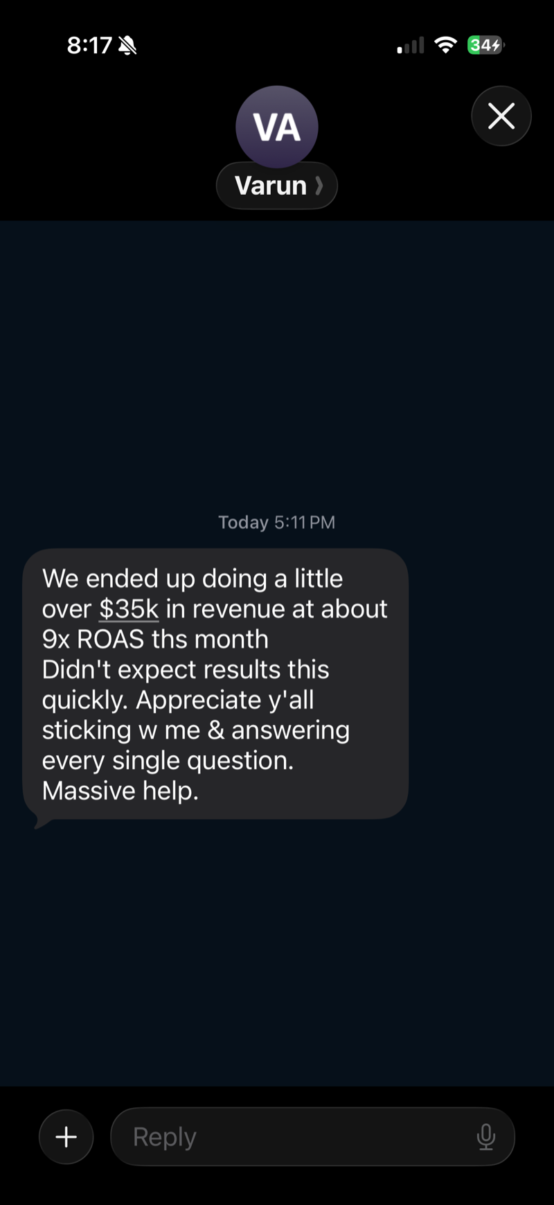 Text message from Varun describing $35k in revenue at about 9x ROAS